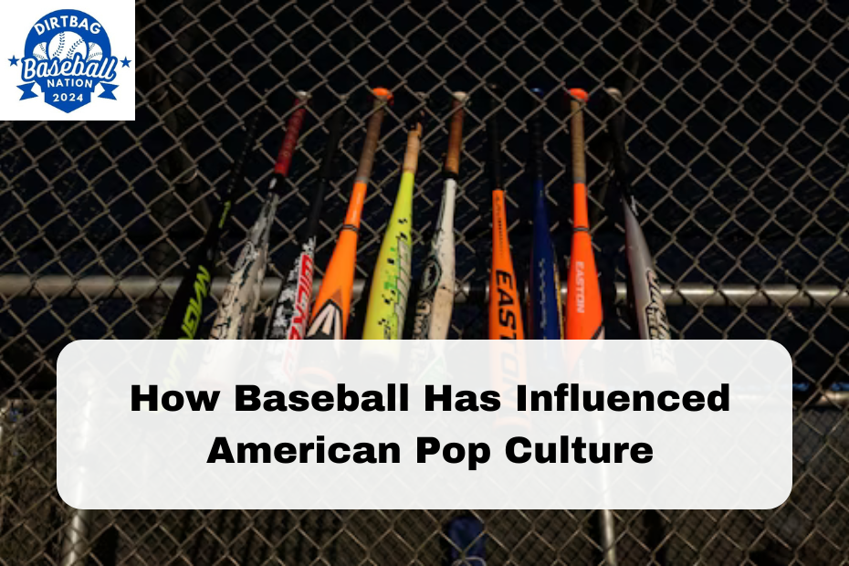 How Baseball Has Influenced American Pop Culture