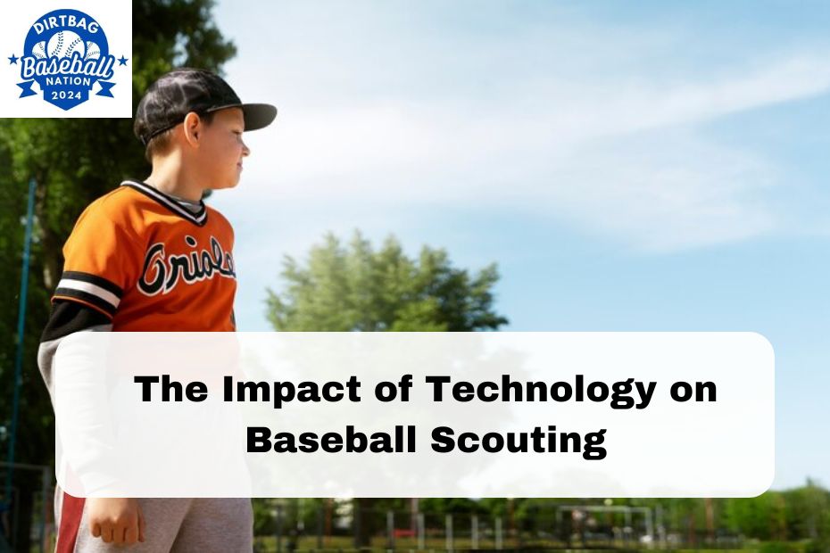 The Impact of Technology on Baseball Scouting