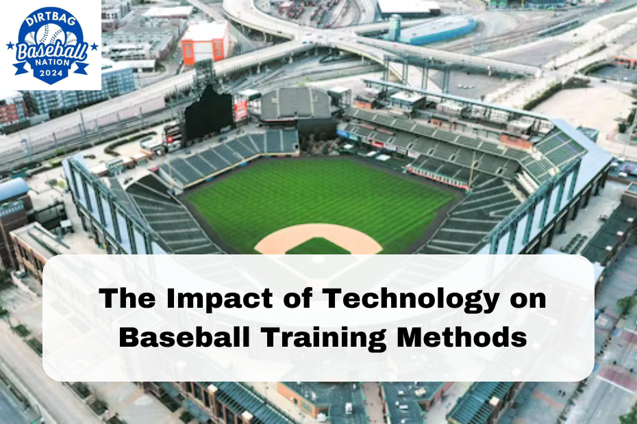 The Impact of Technology on Baseball Training Methods