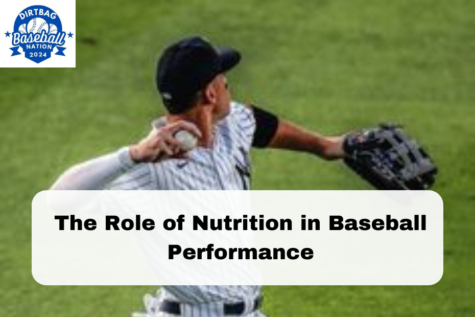 The Role of Nutrition in Baseball Performance